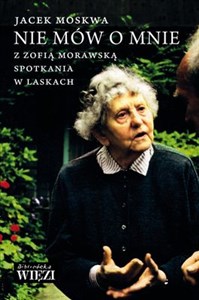 Obrazek Nie mów o mnie z Zofią Morawską spotkania w Laskach