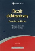 Zobacz : Dozór elek... - Wojciech Kotowski, Bolesław Kurzępa