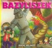 Książka : Bazyliszek... - Rafał Wejner