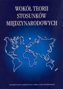 Picture of Wokół teorii stosunków międzynarodowych