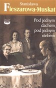 Pod jednym... - Stanisława Fleszarowa-Muskat -  books in polish 