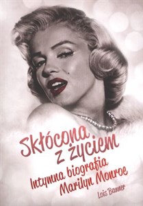 Picture of Skłócona z życiem Intymna biografia Marilyn Monroe