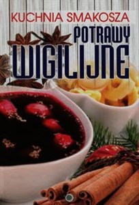 Picture of Kuchnia smakosza Potrawy wigilijne