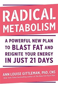 Obrazek Radical Metabolism: A Powerful New Plan to Blast Fat and Reignite Your Energy in Just 21 Days