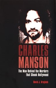 Picture of Charles Manson : The Man Who Murdered the Sixties