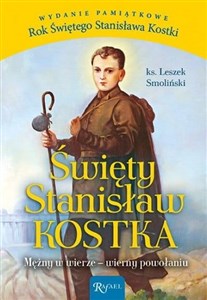 Picture of Święty Stanisław Kostka. Mężny w wierze, wierny...
