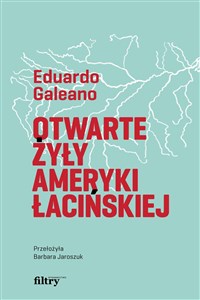 Obrazek Otwarte żyły Ameryki Łacińskiej