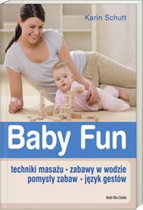 Picture of Baby Fun Techniki masażu. Zabawy w wodzie. Pomysły zabaw. Język gestów