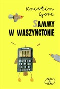 Sammy w Wa... - Kristin Gore -  books in polish 