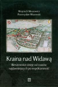 Picture of Kraina nad Widawą Bierutowskie dzieje od czasów najdawniejszych po współczesność