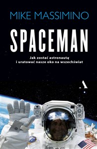 Picture of Spaceman Jak zostać astronautą i uratować nasze oko na Wszechświat