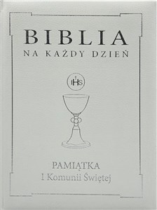 Picture of Biblia na każdy dzień Pamiątka I Komunii Świętej Oprawa skóropodobna srebrna