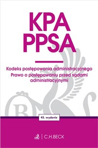 Picture of KPA. PPSA. Kodeks postępowania administracyjnego. Prawo o postępowaniu przed sądami administracyjnym