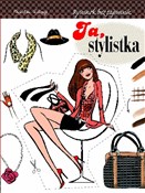 Ja stylist... - Blandine Lelarge -  books in polish 