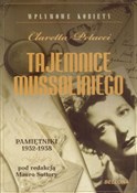 Tajemnice ... - Claretta Petacci -  foreign books in polish 