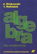 Książka : Algebra dl... - Julian Klukowski, Ireneusz Nabiałek