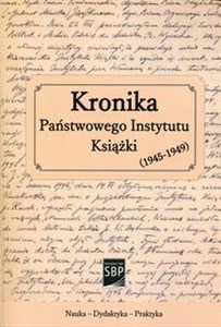 Picture of Kronika Państwowego Instytutu Książki 1945-1949