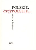 Polskie, a... - Andrzej Werner -  foreign books in polish 