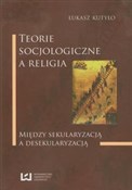 Teorie soc... - Łukasz Kutyło -  books from Poland