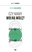 Polska książka : Czy mamy w... - Mark Balaguer