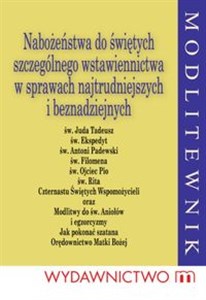 Picture of Nabożeństwa do świętych szczególnego wstawiennictwa w sprawach najtrudniejszych i beznadziejnych