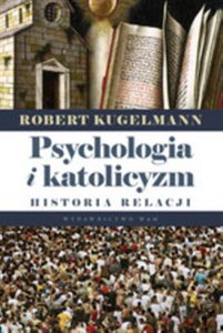 Picture of Psychologia i katolicyzm Historia relacji