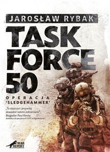 Obrazek Task Force 50 Operacja SledgeHammer