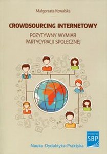 Obrazek Crowdsourcing internetowy Pozytywny wymiar partycypacji społecznej