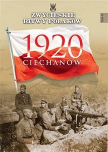 Obrazek Zwycięskie Bitwy Polaków Ciechanów 1920