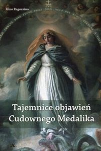 Picture of Tajemnice objawień Cudownego Medalika