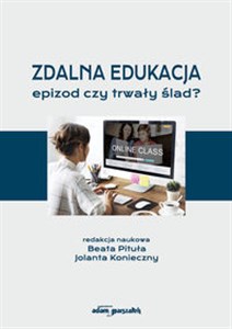 Picture of Zdalna edukacja epizod czy trwały ślad?