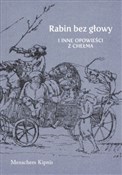 Rabin bez ... - Menachem Kipnis -  Książka z wysyłką do UK
