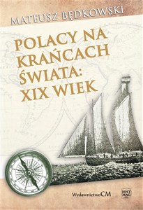 Picture of Polacy na krańcach świata XIX wiek