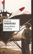 Skrzydlata... - Marcin Wroński -  Książka z wysyłką do UK
