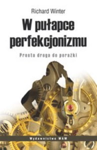 Picture of W pułapce perfekcjonizmu Prosta droga do porażki