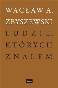 Picture of Ludzie których znałem