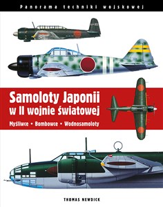Picture of Samoloty Japonii w II wojnie światowej Myśliwce Bombowce Wodnosamoloty
