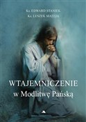 Zobacz : Wtajemnicz... - Edward Staniek, Leszek Mateja