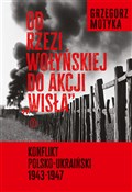 Od rzezi w... - Grzegorz Motyka -  Polish Bookstore 