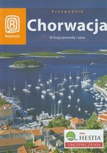 Obrazek Chorwacja W kraju lawendy i wina Przewodnik