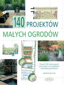 Picture of 140 projektów małych ogrodów