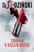 Zbrodnia w... - Alek Rogoziński -  books in polish 