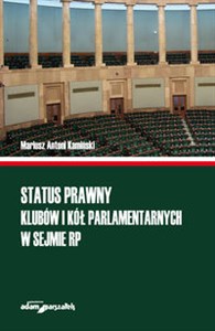 Picture of Status prawny klubów i kół parlamentarnych w Sejmie RP