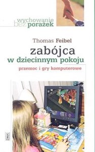 Obrazek Zabójca w dziecinnym pokoju Przemoc i gry komputerowe