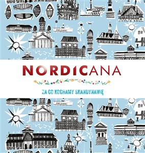 Picture of Nordicana Za co kochamy Skandynawię