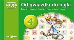 Picture of PUS Od gwiazdki do bajki 4 Zabawy i ćwiczenia sylabowe do nauki czytania i pisania