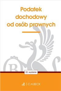 Obrazek Podatek dochodowy od osób prawnych wyd. 22