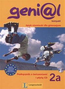 Obrazek Genial 2A Kompakt  Podręcznik z ćwiczeniami i płytą CD Język niemiecki dla gimnazjum