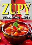 Polska książka : Zupy podst... - Anna Dyk