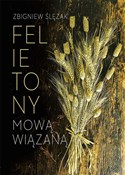 Zobacz : Felietony ... - Zbigniew Ślęzak